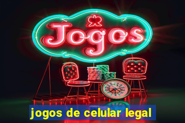 jogos de celular legal